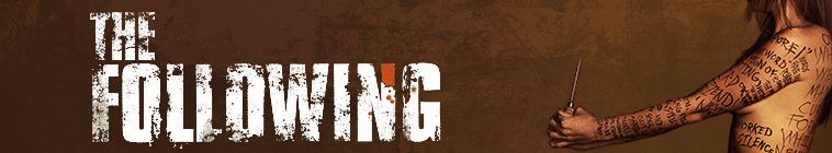 TheFollowing-banner-accc977423c97a95611ba31d8cb01be6 The Following