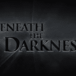 BENEATH_THE_DARKNESS_Theatrical_Trailer