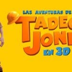 Las aventuras de Tadeo Jones 1 findelahistoria.com