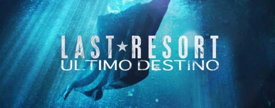 ultimo-destino-last-resort Último Destino (Last resort)