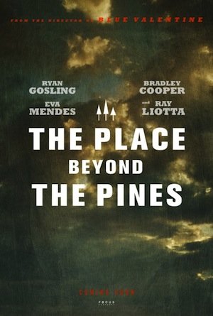 The-Place-Beyond-the-Pines-Teaser-Poster-thumb-300xauto-37132