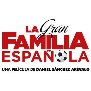 La Gran Familia Española