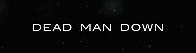 Dead Man Down (La venganza del hombre muerto)