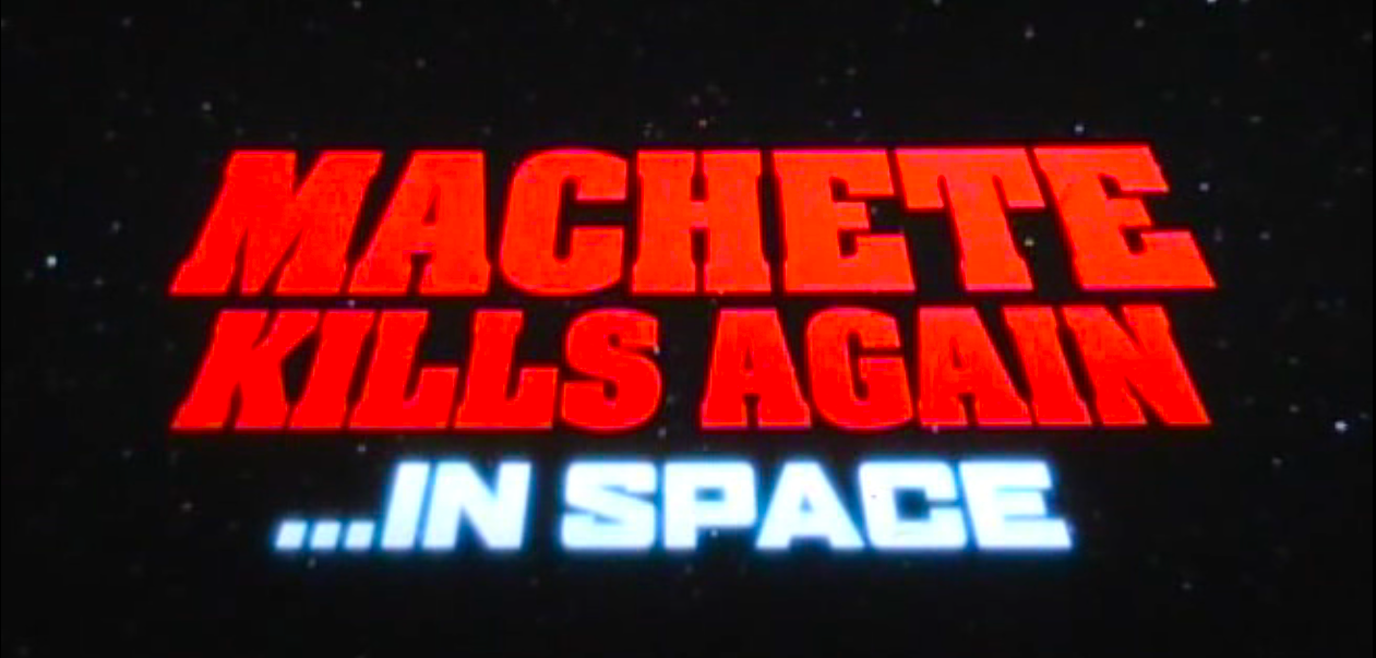 Machete Kills Again…In Space