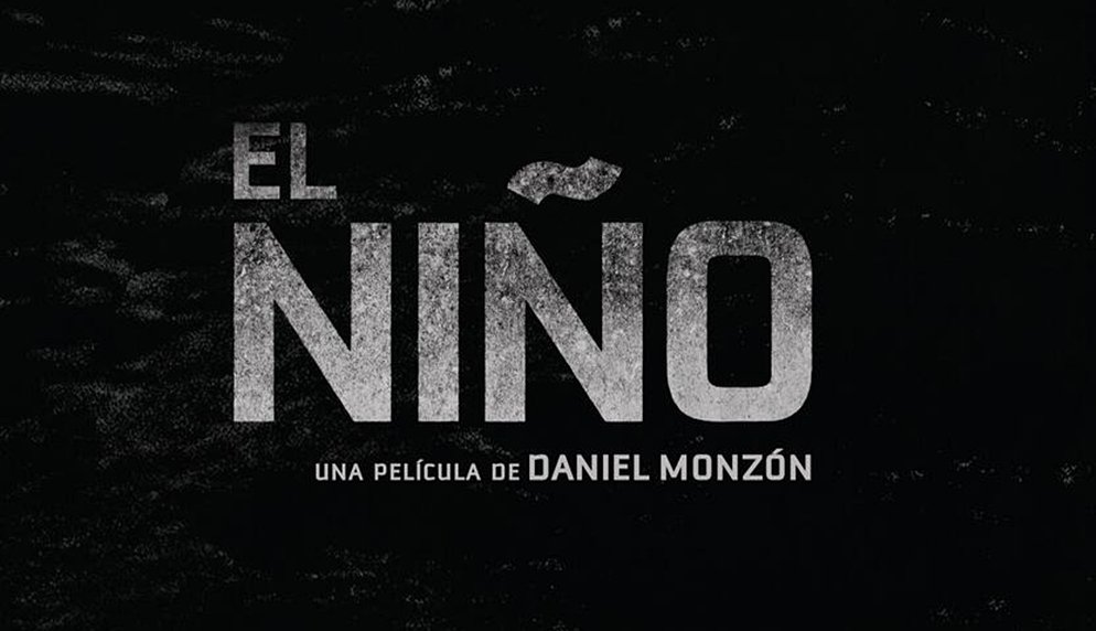 El Niño, de Daniel Monzón
