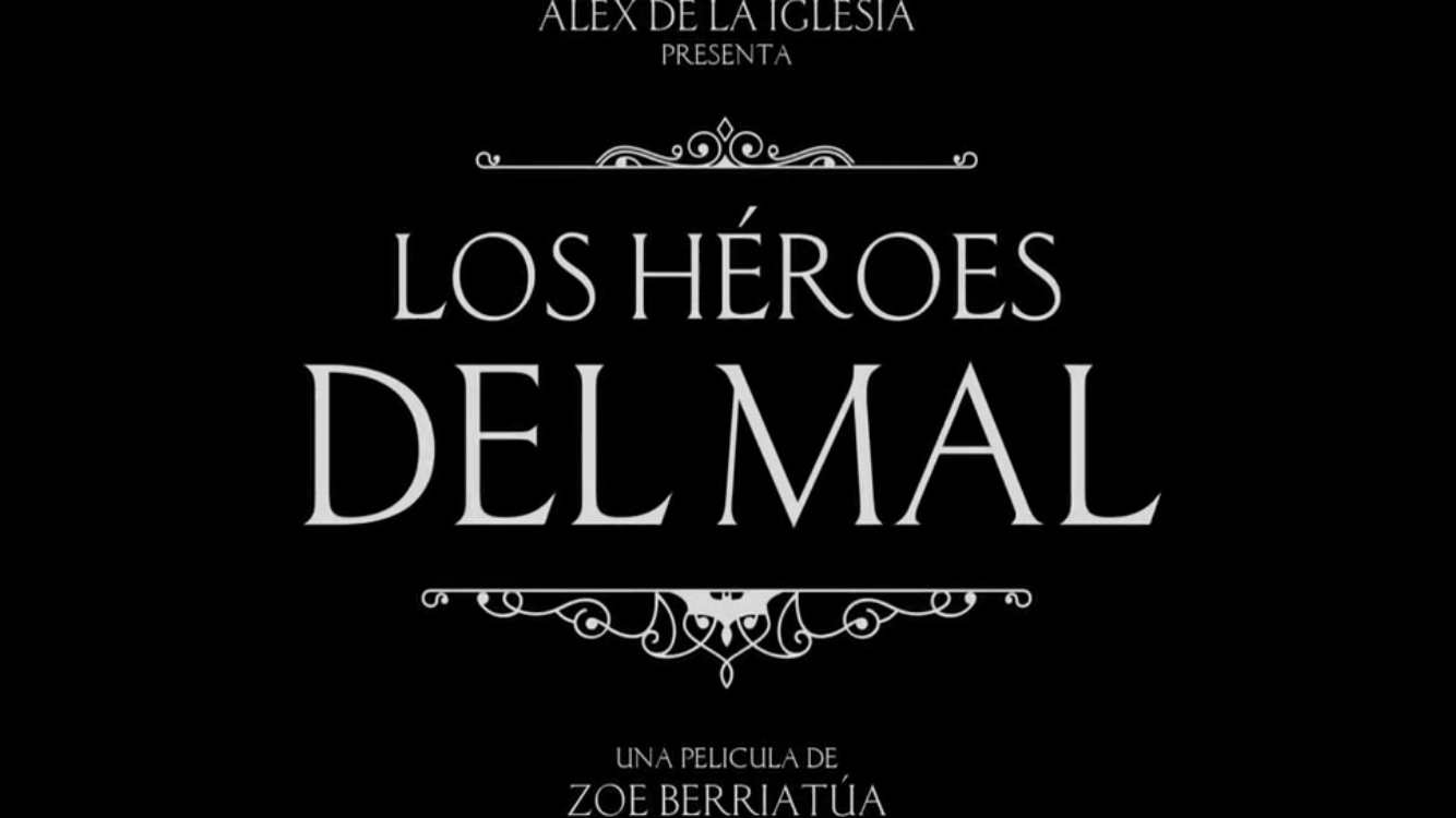 Los héroes del mal, de Zoe Berritúa
