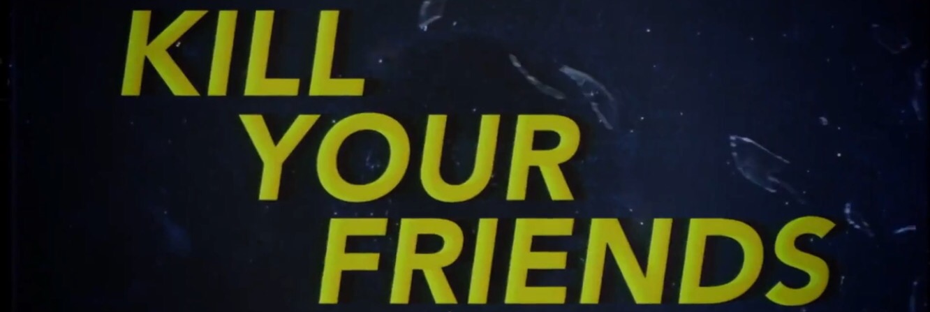 Kill Your Friends, trailer con Ed Skrein y Nicholas Hoult