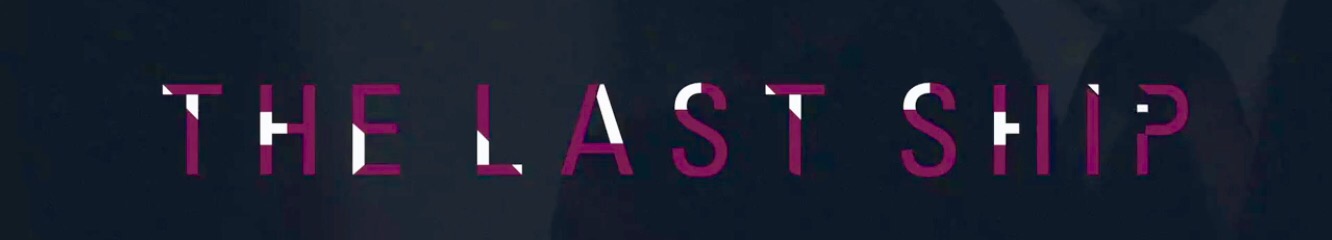 The Last Ship, trailer de la tercera temporada