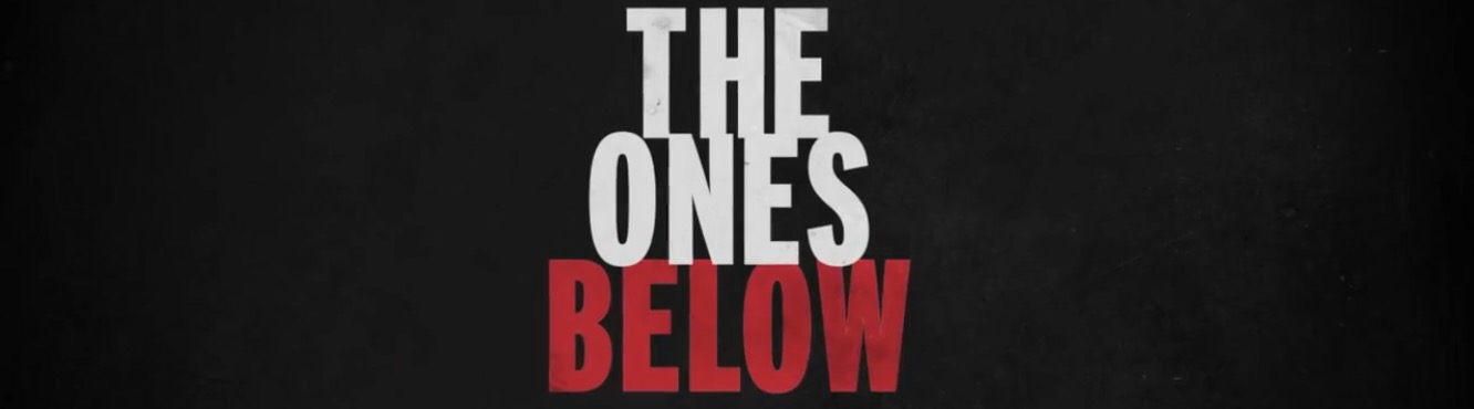 The Ones Below, trailer de terror