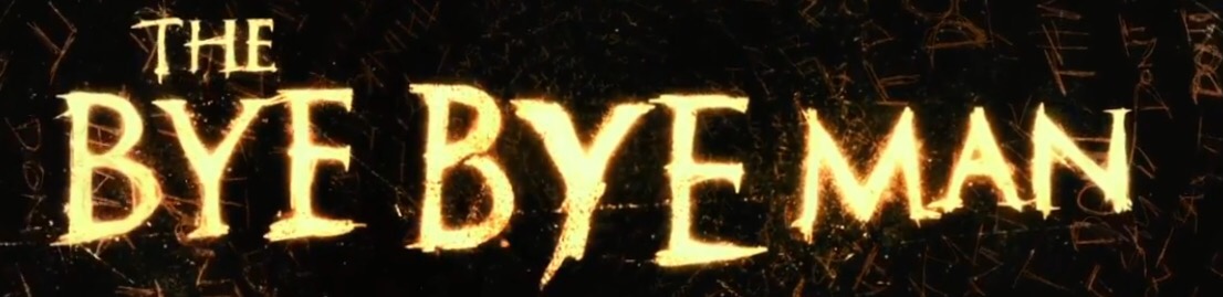 The Bye Bye Man, trailer con Douglas Smith y Lucien Laviscount