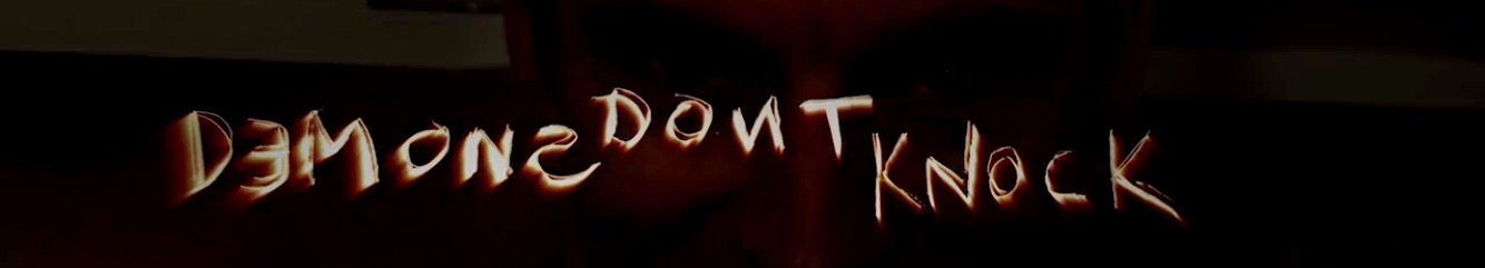 Demons don't knock, trailer de terror psicológico