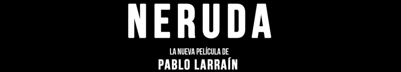 Neruda, trailer del biopic con Gael García Bernal