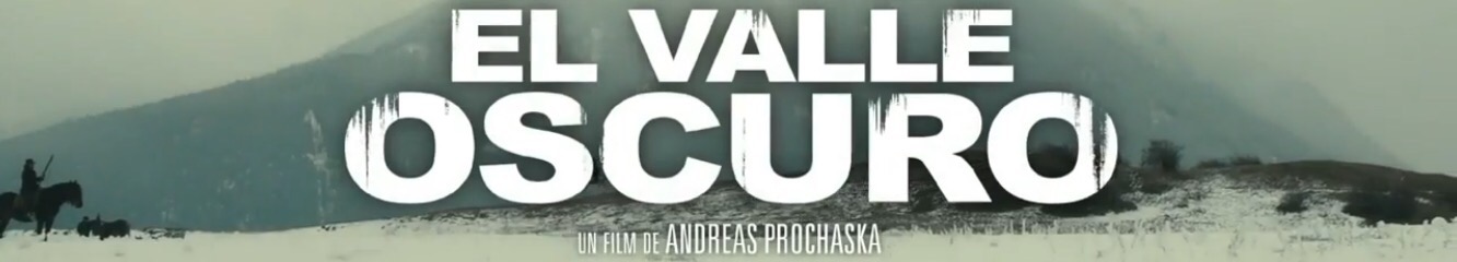 El valle oscuro, trailer español