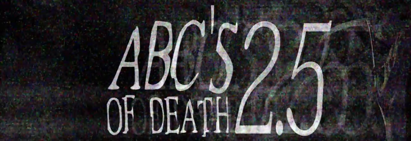 ABC’S OF DEATH 2.5, trailer de auténtica locura