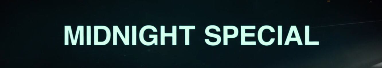 Midnight Special, trailer paranormal