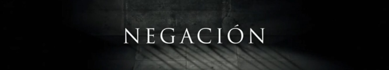 Negación, trailer español