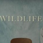 trailer de Wildlife