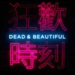 Dead And Beautiful Banner