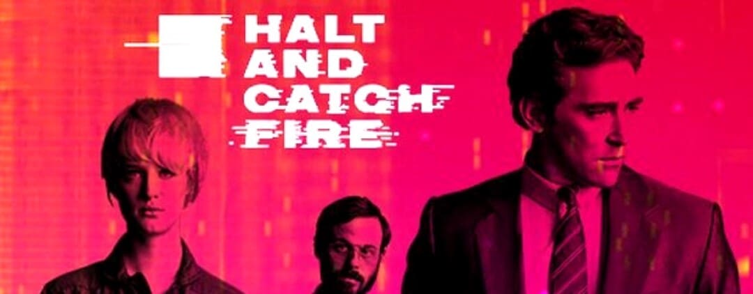 Hald and catch fire serie - top 5 de las series sobre economía y finanzas